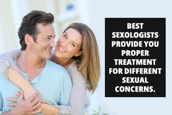 Best sexologists provide you proper treatment for different sexual concerns.